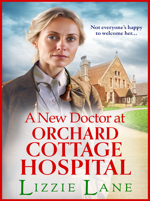 Title details for A New Doctor at Orchard Cottage Hospital by Lizzie Lane - Available